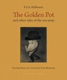 The Golden Pot - E.T.A. Hoffmann ; Peter Wortsman - 9781953861702