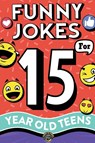 Funny Jokes for 15 Year Old Teens - Cooper The Pooper - 9781953884992