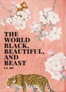 The World Black, Beautiful, and Beast - C I Aki - 9781953932037