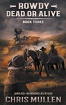 Rowdy - Mullen Chris Mullen - 9781953944245