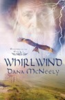 Whirlwind - Dana McNeely - 9781953957238