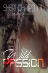 Wild Passion - CHAPMAN,  Sheri - 9781953975034