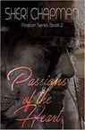 Passions of the Heart - Sheri Chapman - 9781953975072