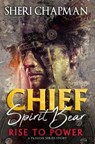 Chief Spirit Bear - CHAPMAN,  Sheri - 9781953975089