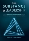 The Substance of Leadership - David Robinson - 9781954020092