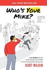 Who's Your Mike? - Kurt Wilkin - 9781954020283