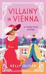 Villainy in Vienna - Kelly Oliver - 9781954111042