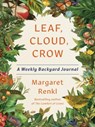 Leaf, Cloud, Crow - Margaret Renkl - 9781954118522