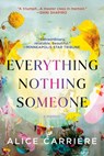 Everything/Nothing/Someone: A Memoir - Alice Carrière - 9781954118553