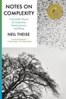 Notes on Complexity - Neil Theise - 9781954118676