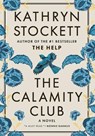 The Calamity Club - Kathryn Stockett - 9781954118812