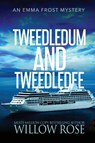 Tweedledum and Tweedledee - Willow Rose - 9781954139855