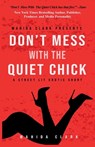 Don't Mess With The Quiet Chick - Uncensored Street Lit Erotica - Wahida Clark - 9781954161337