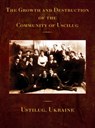 The Growth and Destruction of the Community of Uscilug (Ustilug, Ukraine) - Aryeh Avinadav - 9781954176218