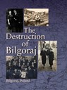 Destruction of Bilgoraj - A Kronenberg - 9781954176317