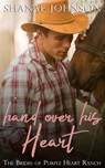 Hand Over His Heart - Shanae Johnson - 9781954181014