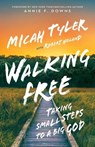 Walking Free - Micah Tyler ; Robert Noland - 9781954201439