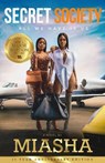 Secret Society: All We Have Is Us - Miasha - 9781954220508