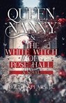 Queen Nanny & The White Witch of Rosehall - Bobby Spears - 9781954220973