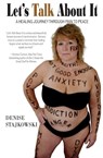 Let's Talk About It - Denise Stajkowski - 9781954233508