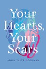 Your Hearts, Your Scars - Adina Talve-Goodman - 9781954276055