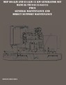 MEP 804A/B and 814A/B 15 KW Generator Set Manual TM 9-6115-643-24 PMCS, General Maintenance and Direct Support Maintenance - Brian Greul - 9781954285170