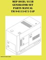 MEP 805B / 815B Generator Set Repair Parts Manual TM 9-6115-671-24P - Brian Greul - 9781954285224