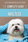 The Complete Guide to the Maltese - Jordan Pogorzelski - 9781954288256