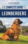 The Complete Guide to Leonbergers - Vanessa Richie - 9781954288492