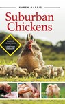 Suburban Chickens - Karen Harris - 9781954288881