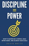 Discipline = Power - Devin White - 9781954289390