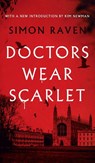 Doctors Wear Scarlet (Valancourt 20th Century Classics) - RAVEN,  Simon - 9781954321182