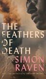 The Feathers of Death (Valancourt 20th Century Classics) - RAVEN,  Simon - 9781954321311