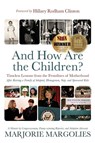 And How Are the Children? - Marjorie Margolies - 9781954332294
