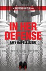 In Her Defense - Amy Impellizzeri - 9781954332447