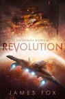 Revolution (The Sol Saga Book 1) - James Fox - 9781954344105