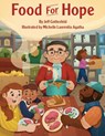 Food for Hope: How John Van Hengel Invented Food Banks for the Hungry - Jeff Gottesfeld - 9781954354241