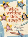 Who's Writing This Story? - Robin Newman - 9781954354296
