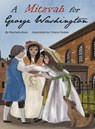 A Mitzvah for George Washington - Rachelle Burk - 9781954354302