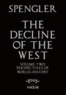 The Decline of the West, Vol. II - Oswald Spengler - 9781954357020