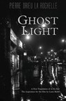 Ghost Light - Pierre Drieu La Rochelle - 9781954357068