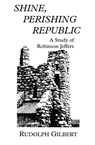Perishing Republic Shine - Rudolph Gilbert - 9781954357082