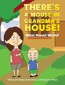 There's A Mouse In Grandma's House! - Heidi Lynn Studer ; Grandson Chetley Jae Tuman - 9781954371606