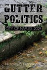 Gutter Politics - Nicholas G. Penniman - 9781954396746