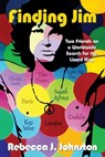 Finding Jim - Rebecca J. Johnston - 9781954396906