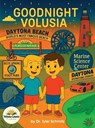Goodnight Volusia - Tyler Schmitz - 9781954396968