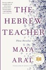 The Hebrew Teacher - Maya Arad - 9781954404236
