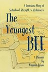 The Youngest Bee - Virginia Evans - 9781954493858
