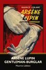 Arsene Lupin, Gentleman-Burglar (Warbler Classics) - Maurice LeBlanc - 9781954525047