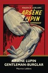 Arsene Lupin, Gentleman-Burglar (Warbler Classics) - Maurice LeBlanc - 9781954525047